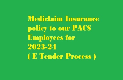 Quotations called for PACS Employees Mediclaim Insurance policy to our PACS Employees for 2023-24